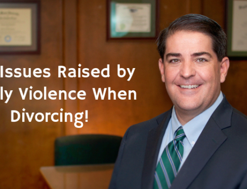 The Issues Raised by Family Violence When Divorcing!