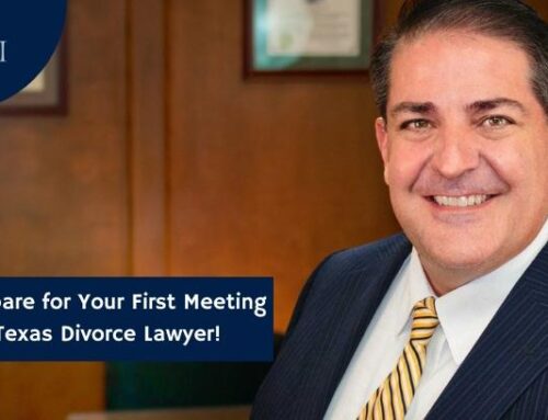 How to Prepare for Your First Meeting with a Texas Divorce Lawyer!